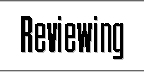 Reviewing